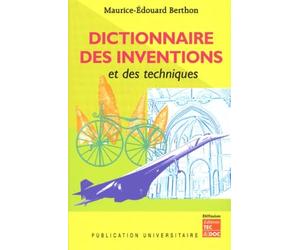 Dictionnaire des inventions et des techniques