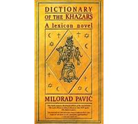Dictionnaire des Khazars, édition féminine. Das Chasarische Wörterbuch, weibliches Exemplar (en anglais)