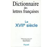 Dictionnaire des lettres françaises - Le XVIIe siècle - Georges Grente - Fayard - Livre