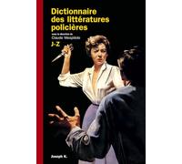 Dictionnaire Des Littératures Policières - Tome 2, J-Z