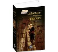 Dictionnaire des littératures vampiriques - Jacques Finné - Terre De Brume - broché - Dictionnaire et encyclopédie