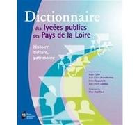 Dictionnaire des lycees des pays de la loire Pur (Auteur)