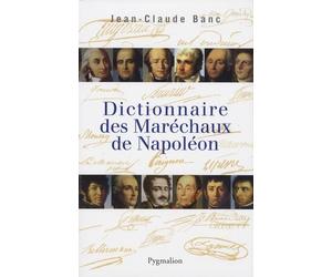 Dictionnaire des marechaux de napoleon