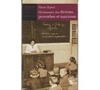 Dictionnaire des maximes, dictons et proverbes français (Maxi-poche connaissance) - [Version Originale] Ripert Pierre (Auteur)
