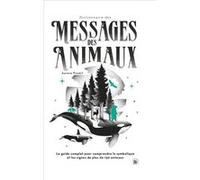 Dictionnaire des messages des animaux Thiago Bianchini (Illustration), Aurore Pramil (Auteur)