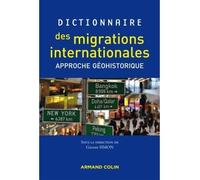 Dictionnaire des migrations internationales Approche géohistorique - Gildas Simon - Armand Colin - broché - Essai