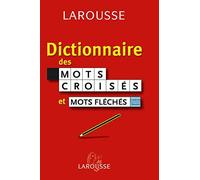 Dictionnaire des mots croisés et mots fléchés: Classement direct Classement inverse