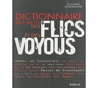 Dictionnaire des mots des flics et des voyous