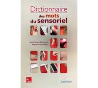 Dictionnaire des mots du sensoriel - Régine CHARVET-PELLO - Technique Et Documentation - broché - Dictionnaire et encyclopédie