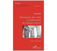Josué Guébo – Dictionnaire des mots et expressions du français ivoirien
