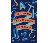 Dictionnaire des mots rares et précieux - Collectif - 10/18 - broché - Dictionnaire et encyclopédie