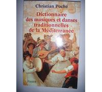 Dictionnaire Des Musiques Et Des Danses Traditionnelles De La Méditerranée