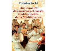 Dictionnaire Des Musiques Et Des Danses Traditionnelles De La Méditerranée