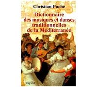 Dictionnaire Des Musiques Et Des Danses Traditionnelles De La Méditerranée