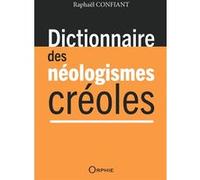 Dictionnaire des néologismes créoles