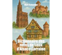 Dictionnaire des noms de lieux d'Alsace-Lorraine