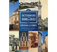 Dictionnaire des noms de rue de fontenay-le-comte