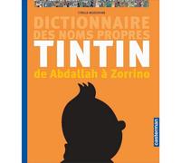 Dictionnaire des noms propres de Tintin : De Abdallah à Zorrino