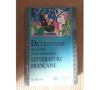 Dictionnaire des oeuvres et des thèmes de la littérature française