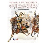 Dictionnaire des officiers de cuirassiers du 1er Empire