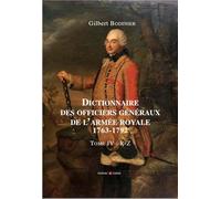 Dictionnaire des officiers généraux de l'armée royale 1763-1792: Tome IV : P-Z