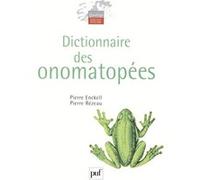 Dictionnaire des onomatopées Pierre Enckell (Auteur), Pierre Rézeau (Auteur)