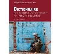 Collectif – Dictionnaire des opérations extérieures de l'armée française – De 1963 à nos jours