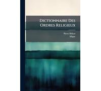 Dictionnaire Des Ordres Religieux