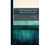 Dictionnaire Des Ordres Religieux