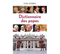 Dictionnaire des papes: des origines à nos jours