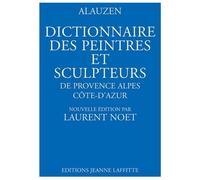 Dictionnaire des peintres et des sculpteurs de Provence-Alpes-Côte d'Azur