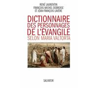 Dictionnaire Des Personnages De L'evangile Selon Maria Valtorta