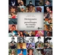 Dictionnaire Des Personnages Du Cinéma Mondial