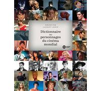 Dictionnaire des personnages du cinéma mondial - Laurent Aknin - Nouveau Monde Eds - relié - Dictionnaire et encyclopédie