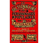 Dictionnaire des personnages populaires de la littérature: (XIX et XXe siècles)