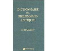 Dictionnaire des philosophes antiques-supplément Richard Goulet (Auteur)