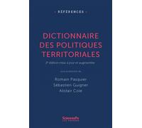 Dictionnaire des politiques territoriales - Romain Pasquier - Presses De Sciences Po - broché - Etude