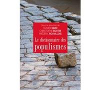 Dictionnaire des populismes Collectif (Auteur), Olivier Dard (Auteur), Christophe Boutin (Editeur général)