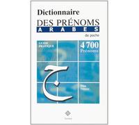 Dictionnaire des prénoms arabes (de Poche) - 4700 prénoms