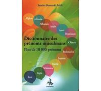 Dictionnaire des prénoms musulmans Plus de 10000 prénoms - Samira Benturki Saïdi - Universel Sarl - broché - Guide