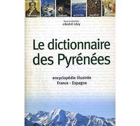 Dictionnaire des pyrenees nlle edition A LEVY (Auteur)