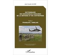 Dictionnaire Des Ressources Humaines De La Défense Et De L'entreprise - Tome 1 Français / Anglais