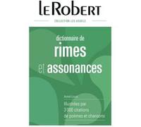 Dictionnaire des rimes & assonances - relié Armel Louis (Auteur)