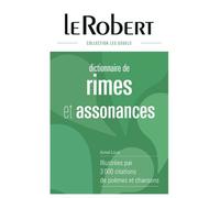 Dictionnaire des rimes & assonances - relié - Armel Louis - Le Robert - broché - Dictionnaire et encyclopédie