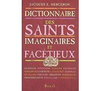 Dictionnaire des Saints imaginaires et facétieux