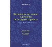 Dictionnaire des savoirs et pratiques de la sagesse populaire