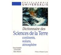 Dictionnaire des sciences de la Terre: Continents, océans, atmosphère
