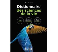 Dictionnaire des sciences de la vie 2018 - Romaric Forêt - De Boeck Supérieur - broché - Guide