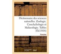 Dictionnaire des sciences naturelles. Planches. Zoologie. Conchyliologie et Malacologie. Tables - FRÉDÉRIC CUVIER - Hachette Bnf - broché - Livre