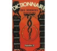 DICTIONNAIRE DES SCIENCES OCCULTES